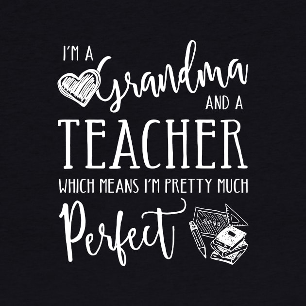 Perfect Grandma and Teacher by TheStuffHut